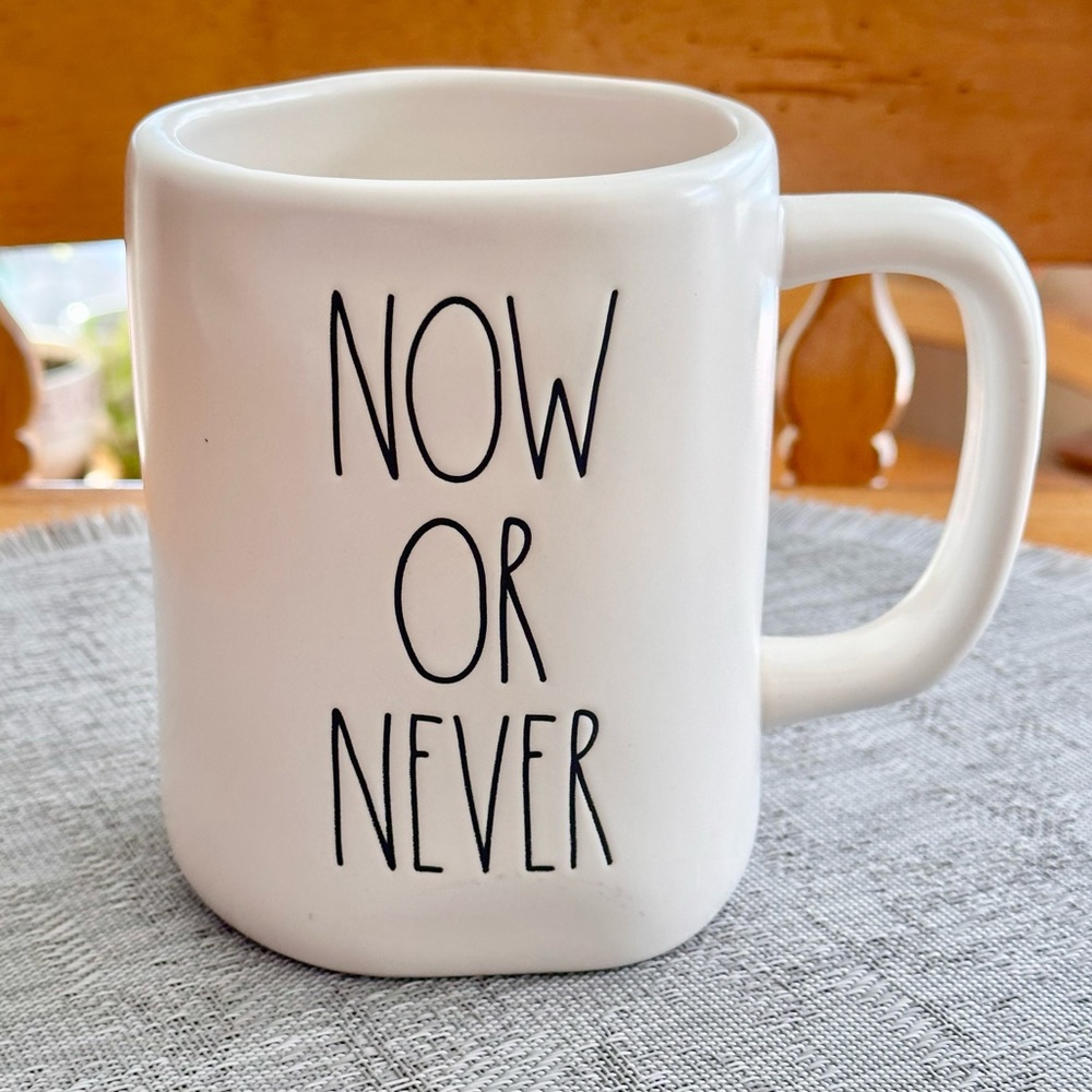 Rae Dunn NOW OR NEVER Ceramic Coffee Mug BRAND NEW!!